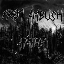 From Ambush : Apathy